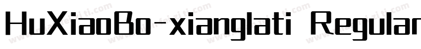 HuXiaoBo-xianglati Regular字体转换